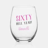 60はいっ!ピンクパーソナライズされた60誕生日 ステムなしワイングラス (正面)