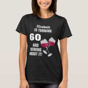 60を回し、それについてワインを飲むこと、パーソナライズ Tシャツ