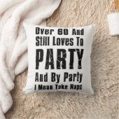 60を超え、まだパーティー昼寝に愛する クッション (ブランケット)