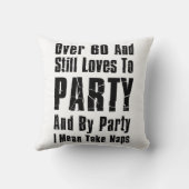 60を超え、まだパーティー昼寝に愛する クッション (裏面)