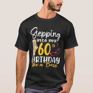 60代のボスのように60誕生日に踏み込む Tシャツ