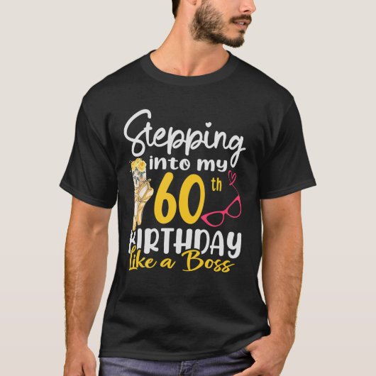 60代のボスのように60誕生日に踏み込む Tシャツ (正面)