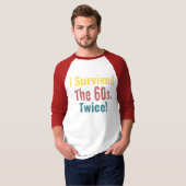 60代生き延びを2回 – 誕生日Tシャツ Tシャツ (正面フル)