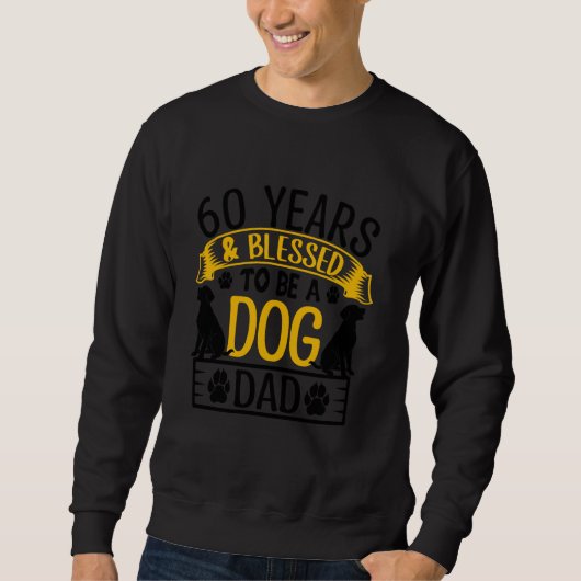 60年と犬パパ!60歳誕生日 スウェットシャツ (正面)