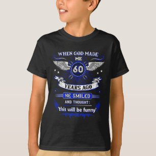 60年前に神が私を造られた時。誕生日 Tシャツ