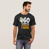 60年前、私は最速60誕生日ギャグスパーだった Tシャツ (正面フル)