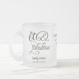 60才お誕生日おめでとう Sixty and Fabulous Script フロストグラスマグカップ