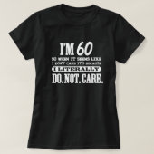 60文字通り60気に番目のおもしろい誕生日贈り物 Tシャツ (デザイン正面)