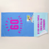 60歳おもしろいの誕生日引用文 ビーチタオル (正面)