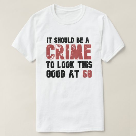 60歳おもしろい60誕生日 動揺して Tシャツ (デザイン正面)