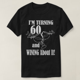 60歳になってウーンと回ってる！ Tシャツ