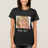 60歳の誕生日の写真こんにちは60女性 Tシャツ (正面)