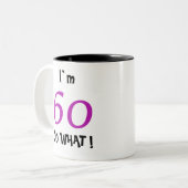60歳の誕生日を祝う面白いモチベーション ツートーンマグカップ (正面左)