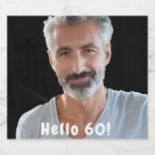 60歳の誕生日カスタムの写真男性向けハロー60 スパークリングワインラベル (シングルラベル)