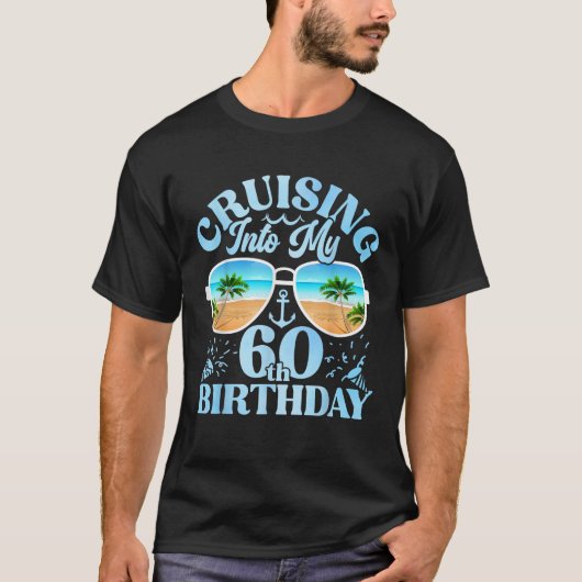 60歳の誕生日クルーズ・マッチング 60歳の誕生日 Tシャツ (正面)