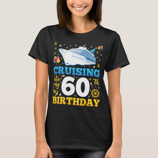 60歳の誕生日パーティーの女性にクルージング Tシャツ (正面)