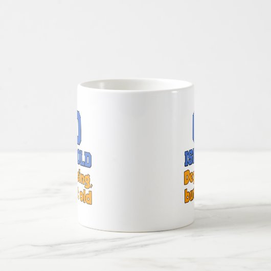 60歳は気がめくばかりのマグの時代じゃない コーヒーマグカップ (中央)