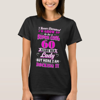 60歳老女おもしろい60誕生日Tシャツ Tシャツ