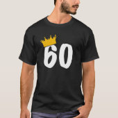 60歳 Crown King Queen of your Bday Gift Tシャツ (正面)