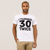 60番誕生日は30回Tシャツを着た Tシャツ (正面フル)