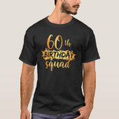 60番誕生日分隊おもしろい60歳誕生日マット Tシャツ (正面)