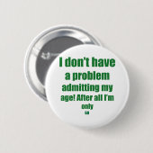 60私の年齢を是認して下さい 缶バッジ (正面&裏面)