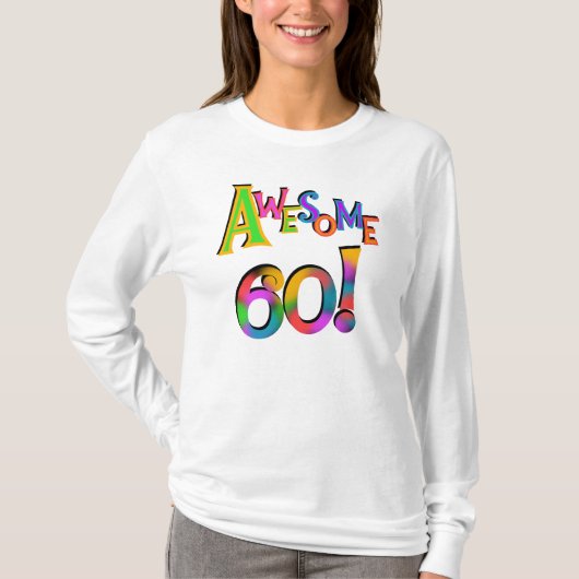 60素晴らし誕生日Tシャツとギフト Tシャツ (正面)