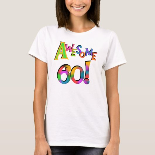 60素晴らし誕生日Tシャツとギフト Tシャツ (正面)