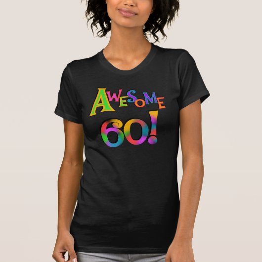 60素晴らし誕生日Tシャツとギフト Tシャツ (正面)