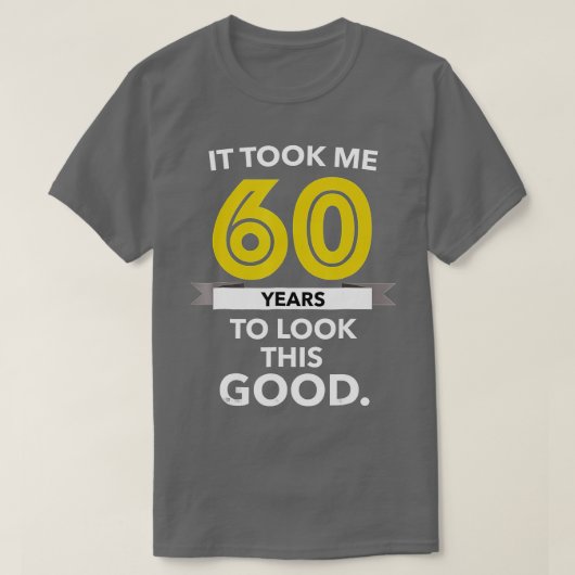 60誕生日ギフト60歳おもしろい Tシャツ (デザイン正面)