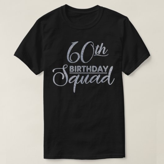 60誕生日スクワッドパーティー誕生日バイシルバービル Tシャツ (デザイン正面)