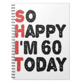 60誕生日嬉しい私は60今日のギフトおもしろい ノートブック (正面)