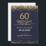 60誕生日日付を保存する青と金ゴールド 招待状<br><div class="desc">上エレガントと下に紙吹雪のハイライトが輝くフェイク金ゴールド縁どグリッター。すべての文字は調整可能で、簡単は独自のパーティーニーズに合わせて変更できる。60素晴らしエレガント歳の誕生日テンプレートデザイン。</div>