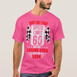 60誕生日速度制限サイン60歳おもしろい Tシャツ