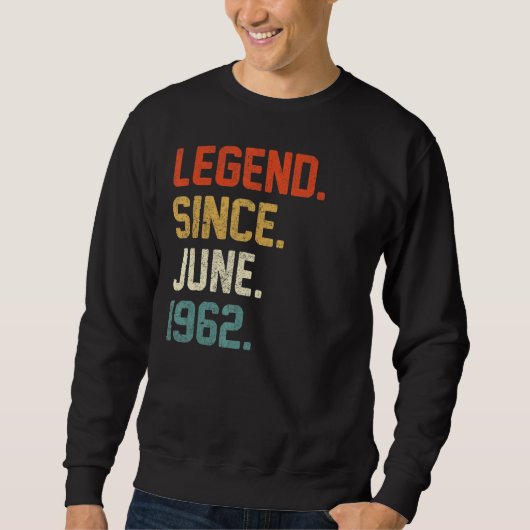 60誕生日60歳の伝説1962年6月以来 スウェットシャツ (正面)