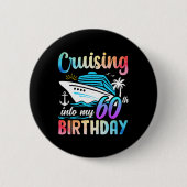 60誕生日60歳の誕生日にクルージング 缶バッジ (正面)