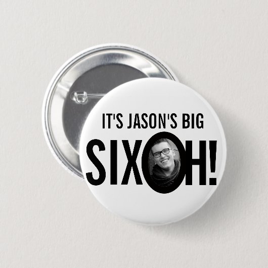60誕生日6 oh名前をカスタムするフォト白黒 缶バッジ (正面&裏面)