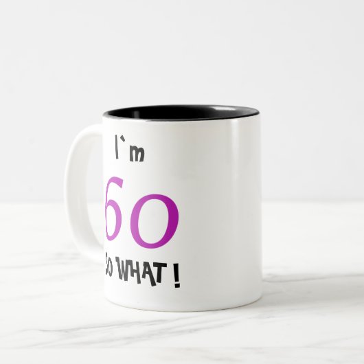 60誕生日 おもしろい やる気を起こさせる ツートーンマグカップ (正面左)