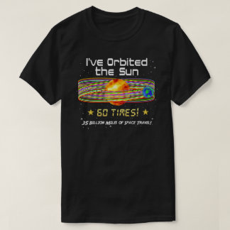 60誕生日!太陽の60周軌道!Tシャツ Tシャツ