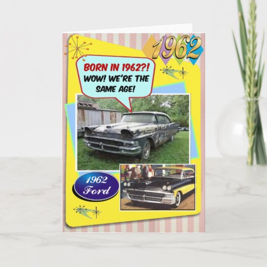 60誕生日!1962年のシボイと同じ年だ！ カード (正面)