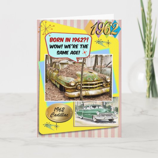 60誕生日!1962年のシボイと同じ年だ! カード (正面)