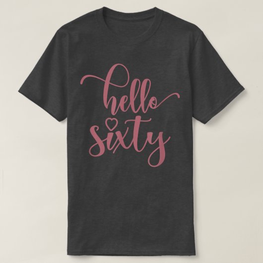 60誕生日For Women, Hello Sity, 60歳 Tシャツ (デザイン正面)