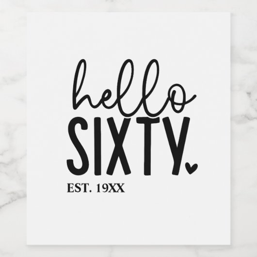 60誕生日Hello Sixty ワインラベル (シングルラベル)