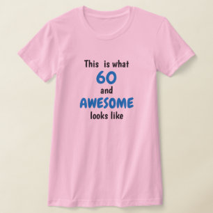 60(または任意の年齢)素晴らしと表示 Tシャツ