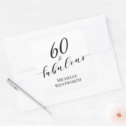 60 and Fabulous Sixtieth Birthday Elegant Script スクエアシール (封筒)