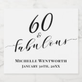 60 and Fabulous Sixtieth Birthday Elegant Script スパークリングワインラベル (シングルラベル)