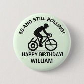 60 and Still Rolling Cyclist 60th Birthday Cycling 缶バッジ (正面)