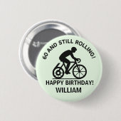 60 and Still Rolling Cyclist 60th Birthday Cycling 缶バッジ (正面&裏面)