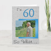 60 So Whatことわざ素朴60th誕生日 カード (正面)