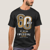 60 Years Of Being Awesome 60th Birthday Tシャツ (正面)
